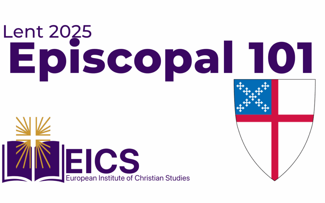 APL | Lent 2025: “Episcopal 101”